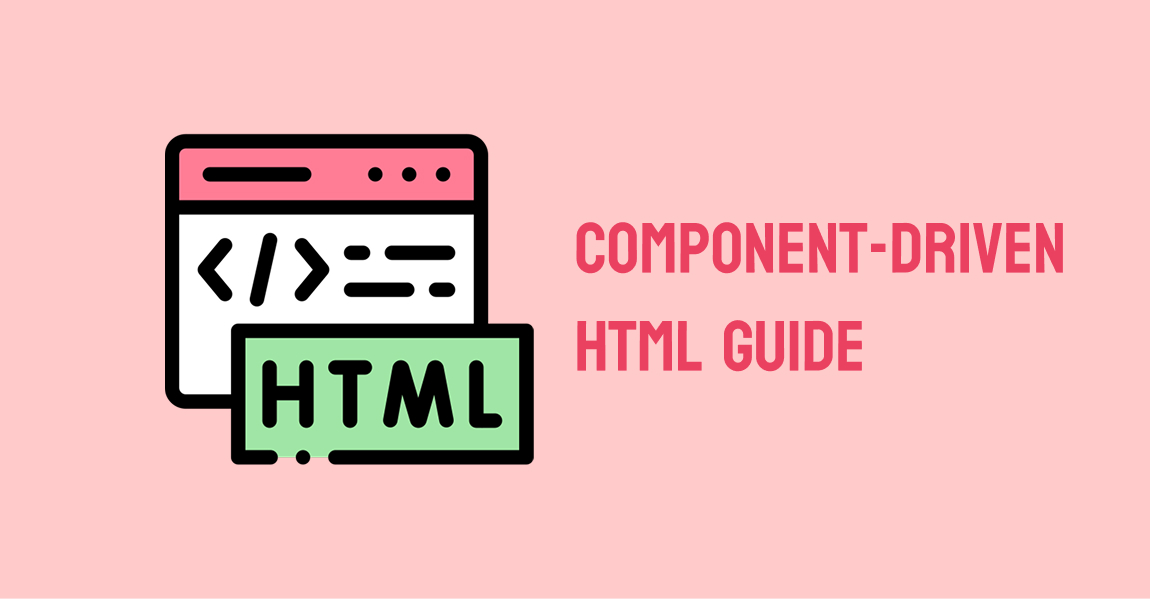 component driven html guide